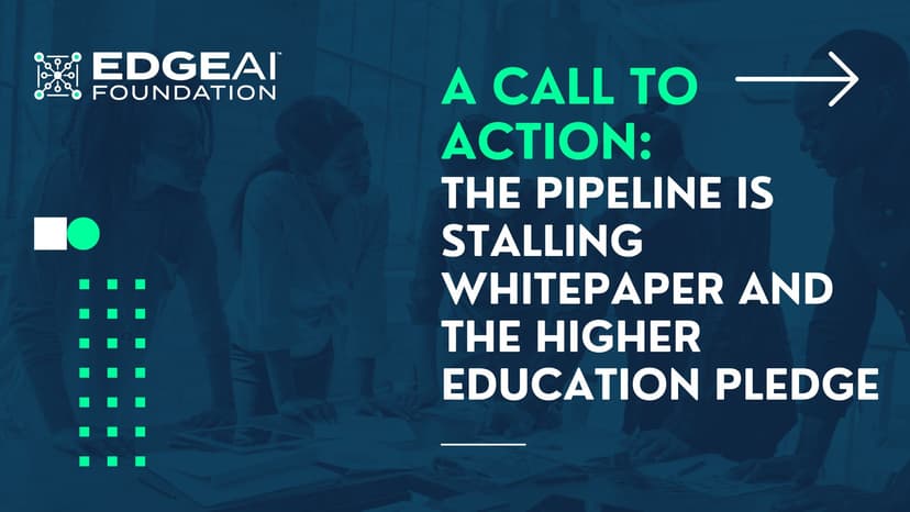 A Call To Action: The Pipeline Is Stalling Whitepaper and The Higher Education Pledge