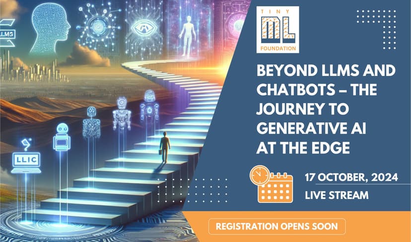 Call for Presentations: Beyond LLMs and Chatbots – the Journey to Generative AI at the Edge